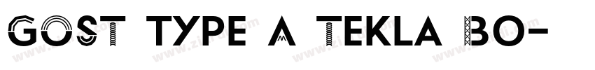 GOST type A Tekla Bo字体转换